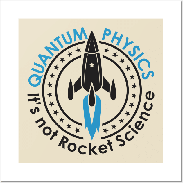 Quantum Physics - Its not Rocket Science Wall Art by Meta Cortex